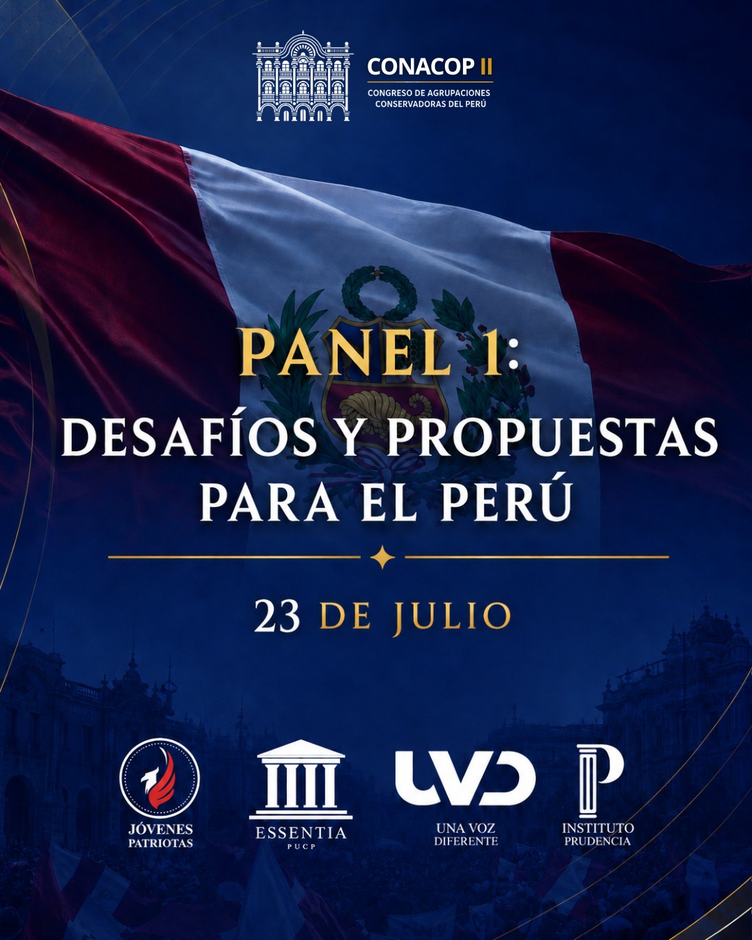 Panel 1: Desafíos y Propuestas para el Perú — 23 de julio