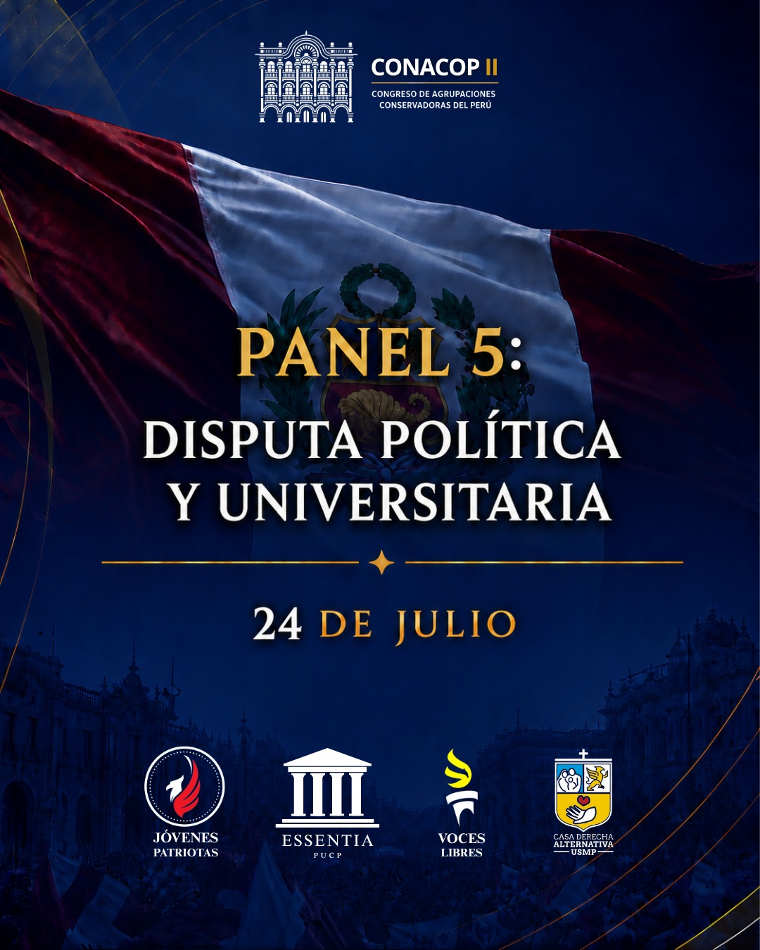 Panel 5: Disputa Política y Universitaria — 24 de julio