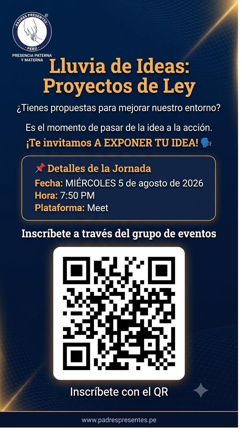Flyer del evento Lluvia de Ideas: Proyectos de Ley, organizado por la Asociación Padres Presentes. Miércoles 5 de agosto de 2026 a las 7:50 p. m., virtual por Google Meet, con código QR de inscripción.